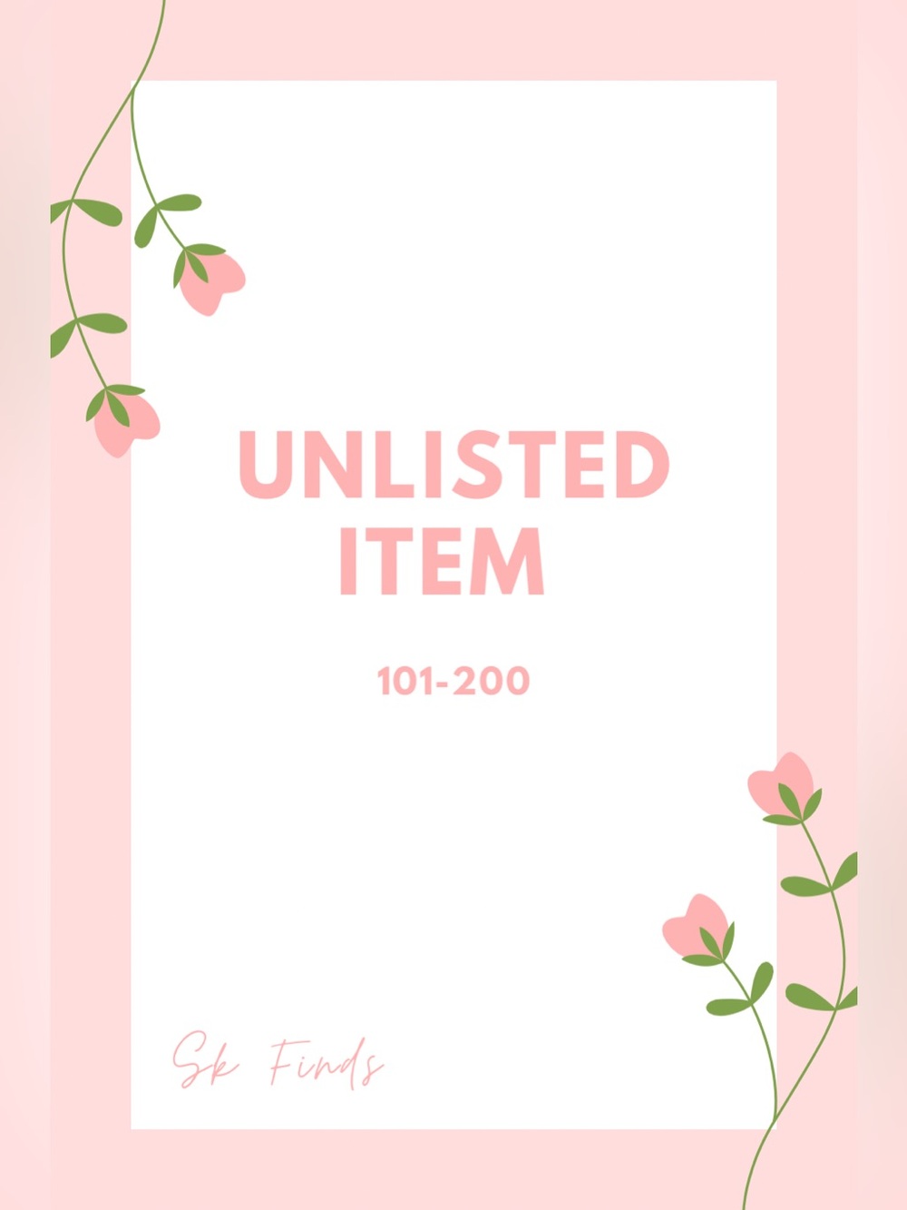 🩷 UNLISTED 101-200